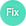 fix